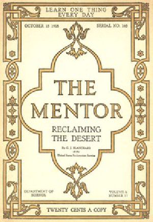 [Gutenberg 49454] • The Mentor: Reclaiming the Desert, Vol. 6, Num. 17, Serial No. 165, October 15, 1918